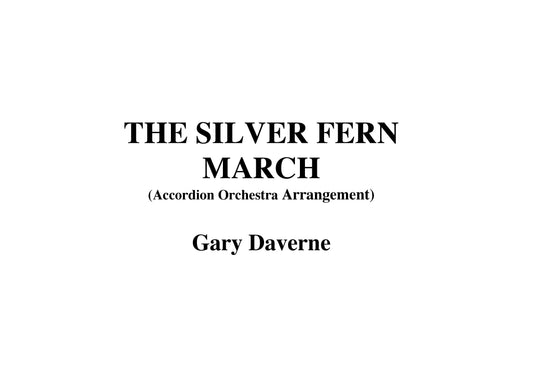 Silver Fern March (Accordion Orchestra arrangement)