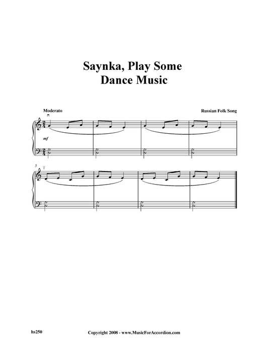 Saynka, Play Some Dance Music