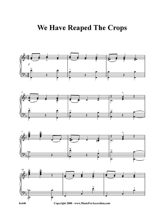 We Have Reaped The Crops