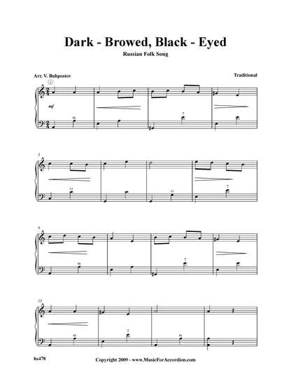 Dark – Browned, Black – Eyed