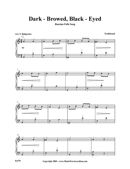 Dark – Browned, Black – Eyed