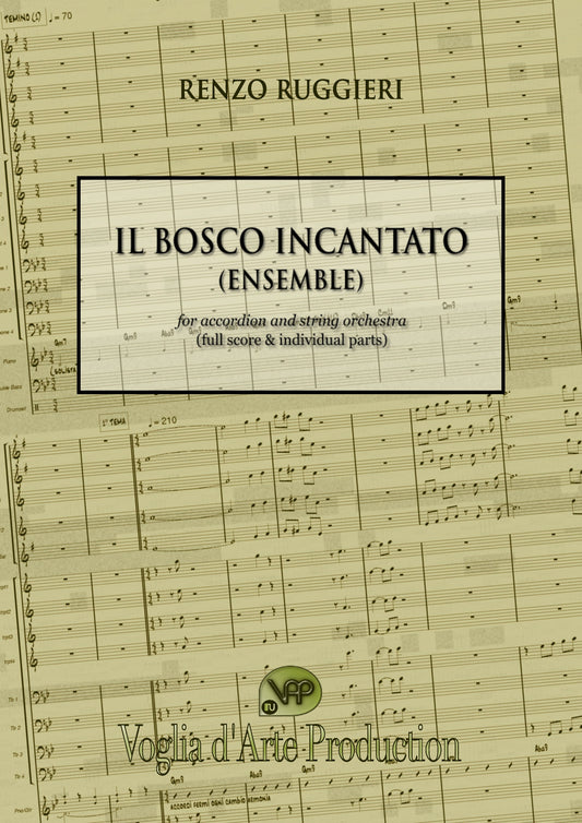 Il Bosco Incantato (for free bass accordion, and string orchestra)