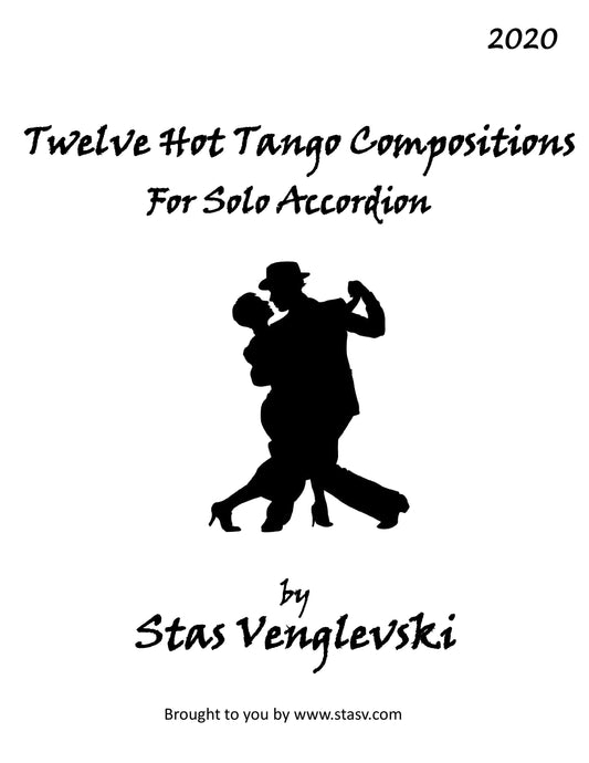 Twelve Hot Tango Compositions For Solo Accordion
